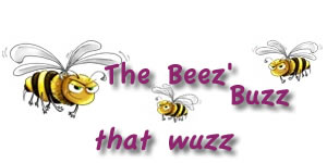 The Beez Buzz that wuzz
